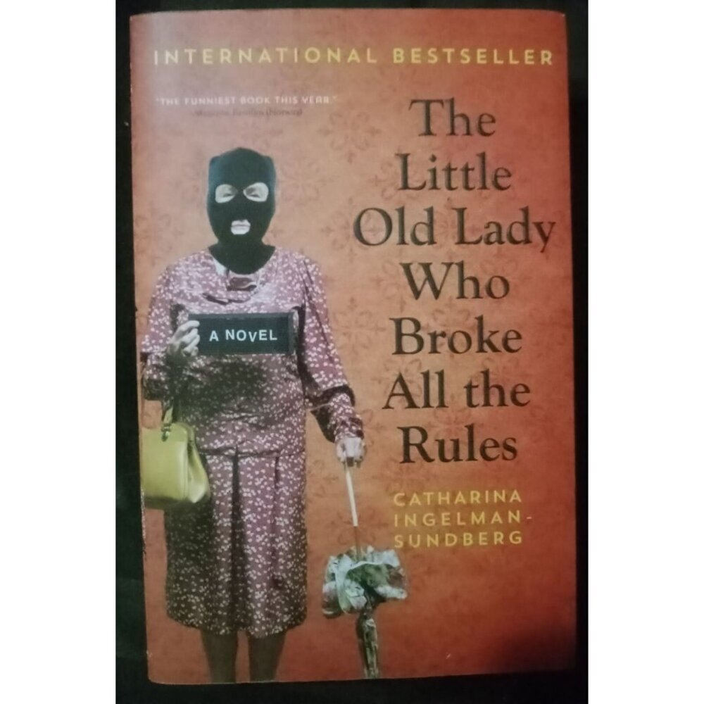 The Little Old Lady Who Broke All the Rules by Catharina Ingelman‑Sundberg VG+